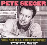 Pete Seeger - We Shall Overcome - The Complete Carnegie Hall Concert (2CD Set)  Disc 1